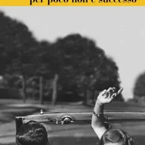 Tutto quello che per poco non è successo Occasione