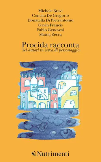 Professionale Procida racconta 2022. Sei autori in cerca di personaggio