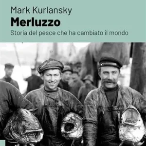 Compra Online Merluzzo. Storia del pesce che ha cambiato il mondo