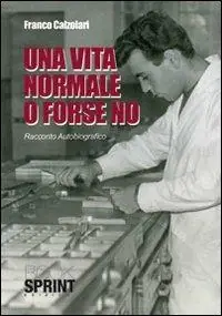 Una vita normale o forse no Spedito Oggi