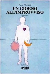 Un giorno all‘improvviso Quantità Limitata