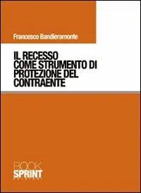 Economico Il recesso come strumento di protezione del contraente