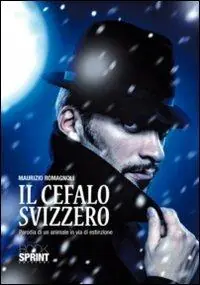 Il cefalo svizzero. Parodia di un animale in via di estinzione Di Tendenza