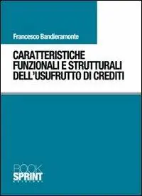 Caratteristiche funzionali e strutturali dell‘usufrutto di crediti Reso Gratuito