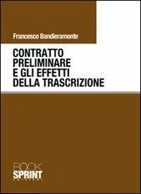 Contratto preliminare e gli effetti della trascrizione Nuova Collezione