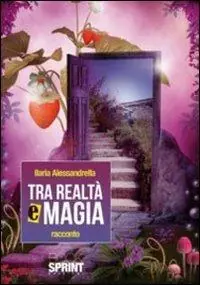 Tra realtà e magia Offerta
