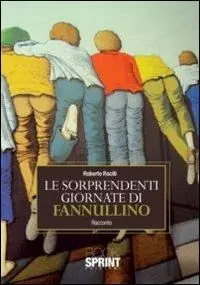 Occasione Le sorprendenti giornate di fannullino