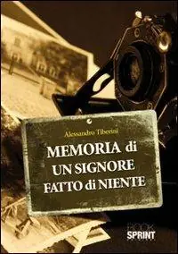 Nuova Collezione Memoria di un signore fatto di niente