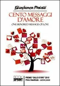 Cento messaggi d‘amore. Ediz. italiana e inglese Reso Gratuito
