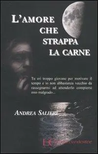L‘amore che strappa la carne Quantità Limitata