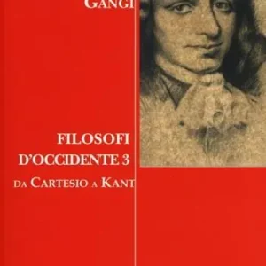 Saldi Filosofi d‘Occidente. Vol. 3 Da Cartesio a Kant