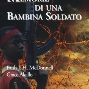 Memorie di una bambina soldato Offerta Lampo