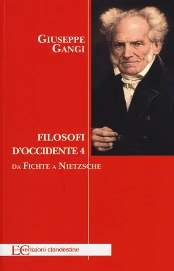 Promozione Esclusiva Filosofi d‘Occidente. Vol. 4 Da Fichte a Nietzsche