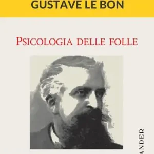 Psicologia delle folle A Buon Prezzo
