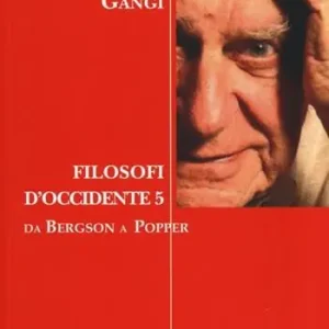 Prezzo Ridotto Filosofi d‘Occidente. Vol. 5 Da Bergson a Popper