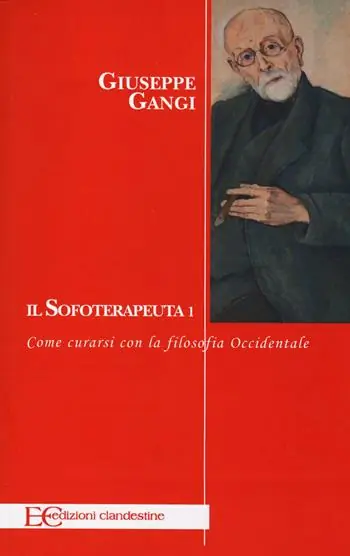 Ordina Subito Il sofoterapeuta. Vol. 1 Come curarsi con la filosofia occidentale