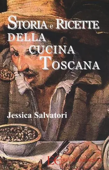 Storia e ricette della cucina toscana Prezzo Scontato