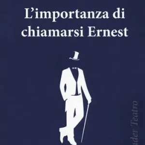 L‘importanza di chiamarsi Ernest Prezzo Conveniente