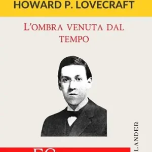 Nuovo Arrivo L‘ombra venuta dal tempo