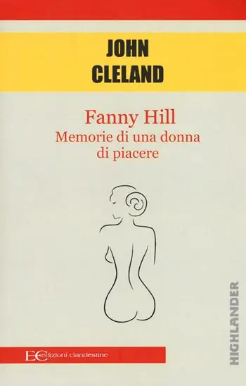 Ordina Subito Fanny Hill. Memorie di una donna di piacere