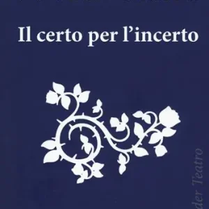 Offerta Del Giorno Il certo per l‘incerto