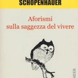 Prezzo Ridotto Aforismi sulla saggezza del vivere