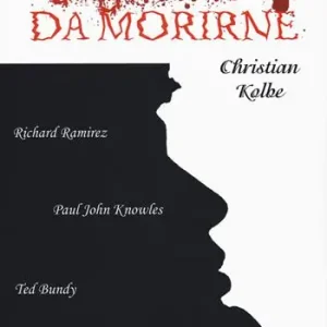 Promozione Esclusiva Belli da morirne Richard Ramirez, Paul John Knowles, Ted Bundy, Charles Starkweather