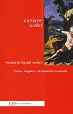 Acquista Ora Posso dunque sono. Potere magnetico & autarchia personale