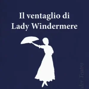 Il ventaglio di Lady Windermere Ultimissimo Modello