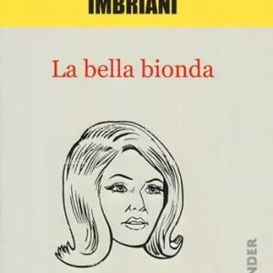 Ultime Pezzi La bella bionda