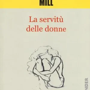 La servitù delle donne Prezzo Ridotto