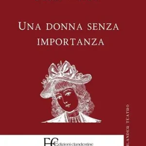 Una donna senza importanza Prezzo Scontato