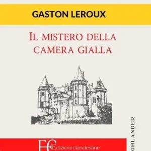 Il mistero della camera gialla Solo Oggi