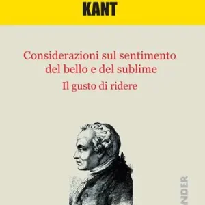 Scelto Dai Clienti Considerazioni sul bello e sul sublime-Il gusto di ridere