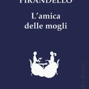 L‘amica delle mogli Offerta Speciale