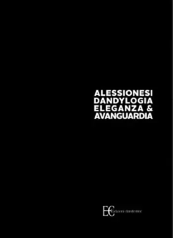 Esclusivo Dandylogia, eleganza & avanguardia