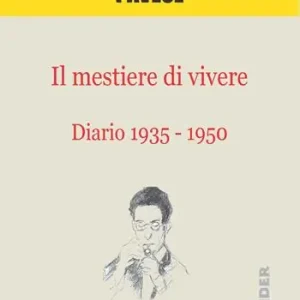 Il mestiere di vivere. Diario (1935-1950) Saldi