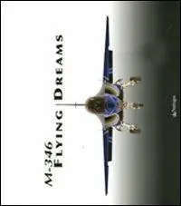 Reso Gratuito M-346 Flying Dreams. Ediz. illustrata
