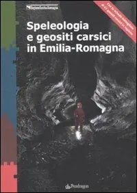 Economico Speleologia e geositi carsici in Emilia-Romagna