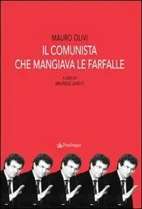 Non Perdere Il comunista che mangiava le farfalle