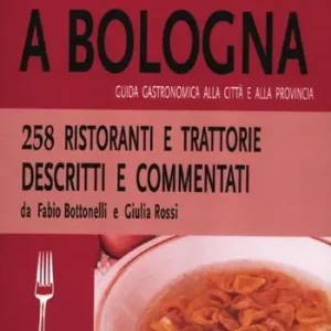 Popolare Mangiare fuori a Bologna. Guida gastronomica alla città e alla provincia