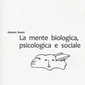 Prezzo Di Fabbrica La mente biologica, psicologica e sociale