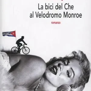 Novità La bici del Che al velodromo Monroe