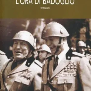 L‘ora di Badoglio Reso Gratuito
