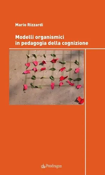 Modelli organismici in pedagogia della cognizione Compra Oggi Stesso