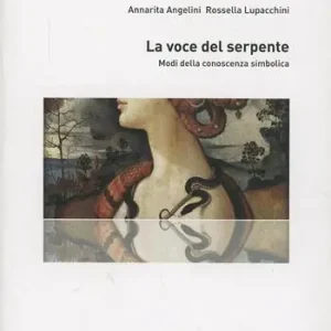 Non Perdere La voce del serpente. Modi della conoscenza simbolica