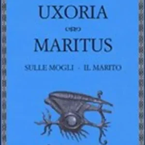 Spedizione Espresso Uxoria. Maritus-Sulle mogli. Il marito