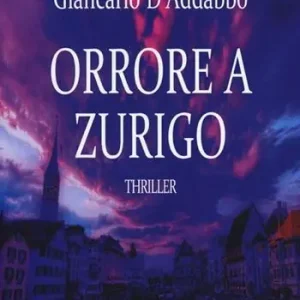 Nuovo Arrivo Orrore a Zurigo