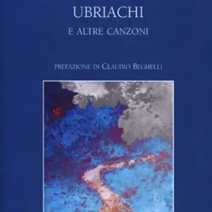 Ultime Pezzi Tre ballate da cantare ubriachi e altre canzoni