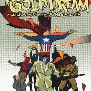 Occasione New gold dream. E altre storie degli anni Ottanta